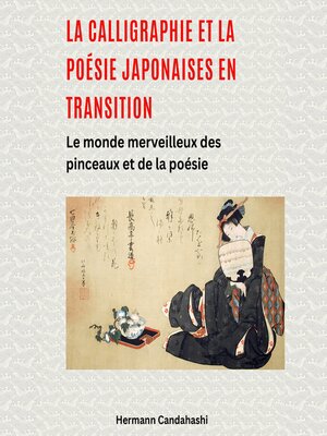 cover image of La calligraphie et la poésie japonaises en transition